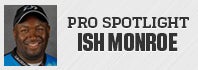 Pro Spotlight: Ish Monroe