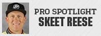 Pro Spotlight: Skeet Reese