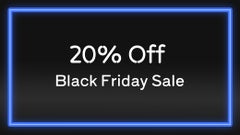 20% Off Black Friday Sale*