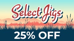 25% Off Select Jigs