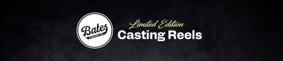 Bates Limited Edition Casting Reels