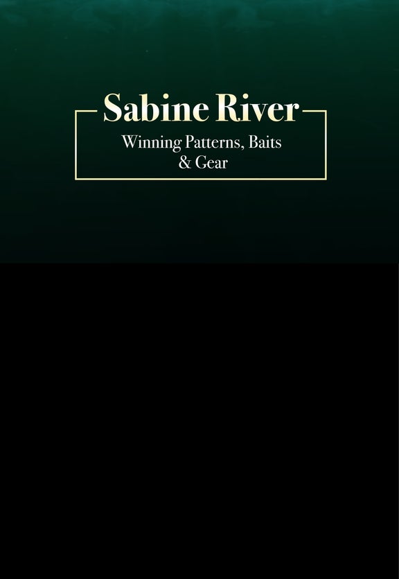 Shop the Winning Baits from the Sabine River