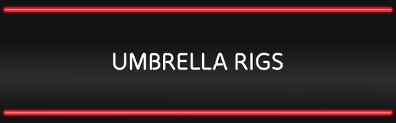 Umbrella Rigs - 20% Off Black Friday Sale*