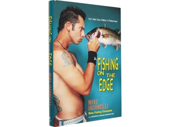 Fishing on the Edge with Mike Iaconelli Book