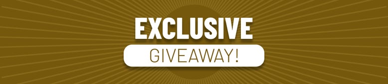 Exclusive Giveaway!